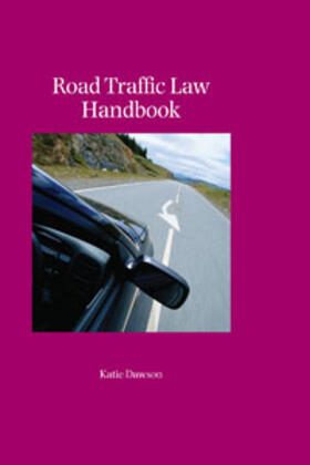 Dawson | ROAD TRAFFIC LAW HANDBK | Buch | 978-1-84766-719-9 | sack.de