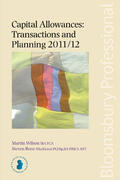 Wilson / Bone |  Capital Allowances: Transactions and Planning 2011/12 | Buch |  Sack Fachmedien