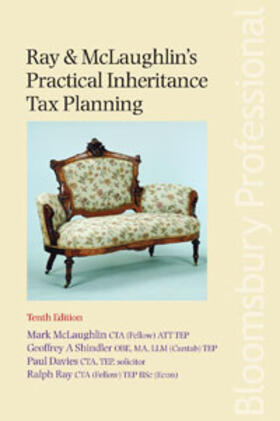 Mark McLaughlin, Ralph Ray, Paul Davies & Geoffrey Shindler | Ray & McLaughlin's Practical Inheritance Tax Planning | Medienkombination | 978-1-84766-777-9 | sack.de