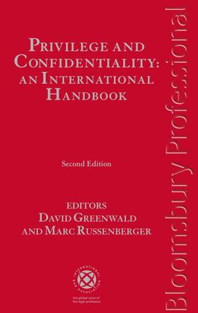 Greenwald / Russenberger | Privilege and Confidentiality: An International Handbook | Buch | 978-1-84766-886-8 | sack.de