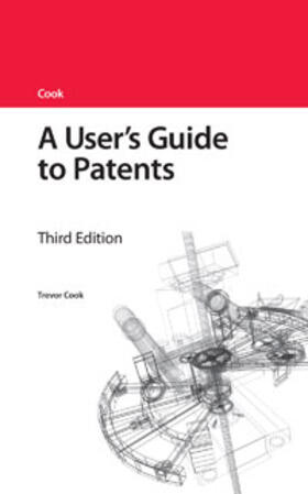 Cook | A User's Guide to Patents | Buch | 978-1-84766-890-5 | sack.de