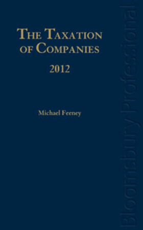 Feeney | The Taxation of Companies 2012: A Guide to Irish Law | Buch | 978-1-84766-927-8 | sack.de