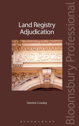 Crossley | Land Registry Adjudication | Buch | 978-1-84766-946-9 | sack.de