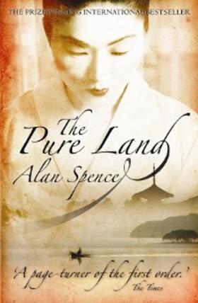 Spence |  The Pure Land | eBook | Sack Fachmedien
