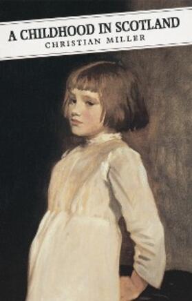 Miller |  A Childhood in Scotland | eBook | Sack Fachmedien