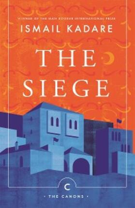 Kadare |  The Siege | eBook | Sack Fachmedien