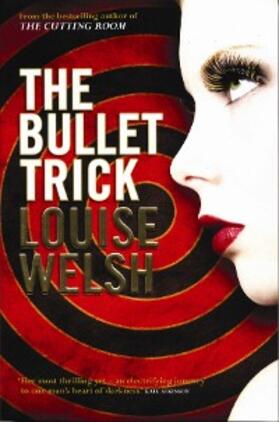Welsh |  The Bullet Trick | eBook | Sack Fachmedien