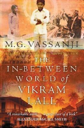 Vassanji |  The In-Between World Of Vikram Lall | eBook | Sack Fachmedien