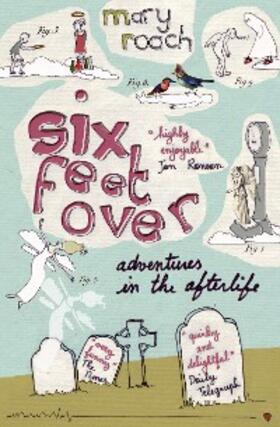 Roach |  Six Feet Over | eBook | Sack Fachmedien