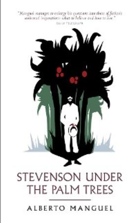 Manguel |  Stevenson Under The Palm Trees | eBook | Sack Fachmedien