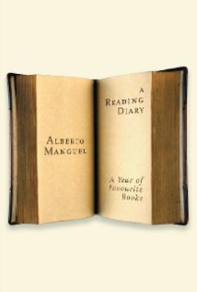 Manguel |  A Reading Diary: A Year Of Favourite Books | eBook | Sack Fachmedien