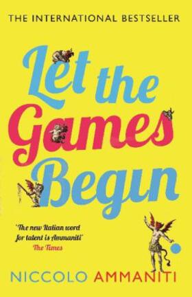 Ammaniti |  Let the Games Begin | Buch |  Sack Fachmedien