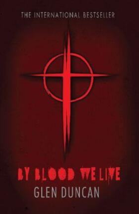 Duncan |  By Blood We Live (The Last Werewolf 3) | Buch |  Sack Fachmedien
