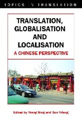 Ning / Yifeng | Translation, Globalisation and Localisation | Buch | 978-1-84769-053-1 | www.sack.de