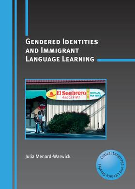 Menard-Warwick |  Gendered Identities and Immigrant Language Learning | eBook | Sack Fachmedien