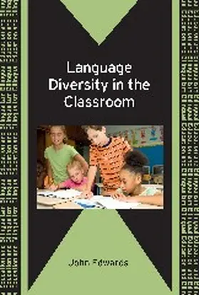 Edwards |  Language Diversity in the Classroom | Buch |  Sack Fachmedien