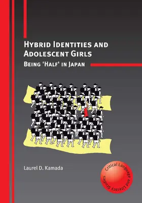 Kamada | Hybrid Identities and Adolescent Girls | Buch | 978-1-84769-232-0 | www.sack.de