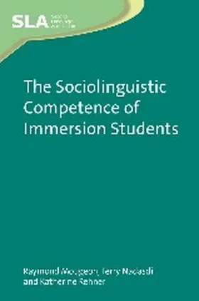 Mougeon / Rehner / Nadasdi |  The Sociolinguistic Competence of Immersion Students | Buch |  Sack Fachmedien