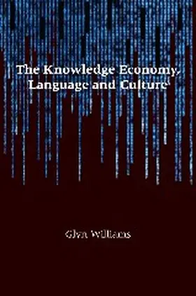Williams |  The Knowledge Economy, Language and Culture | Buch |  Sack Fachmedien