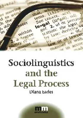 Eades | Sociolinguistics and the Legal Process | Buch | 978-1-84769-253-5 | www.sack.de