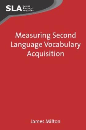 Milton | Measuring Second Language Vocabulary Acquisition | E-Book | sack.de