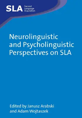 Arabski / Wojtaszek |  Neurolinguistic and Psycholinguistic Perspectives on SLA | eBook | Sack Fachmedien