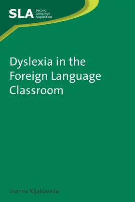 Nijakowska |  Dyslexia in the Foreign Language Classroom | eBook | Sack Fachmedien