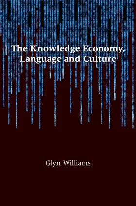 Williams |  The Knowledge Economy, Language and Culture | eBook | Sack Fachmedien