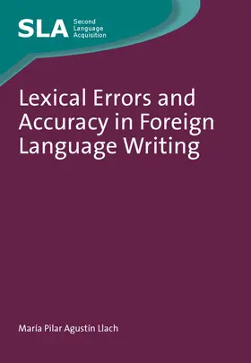 Agustín Llach |  Lexical Errors and Accuracy in Foreign Language Writing | eBook | Sack Fachmedien