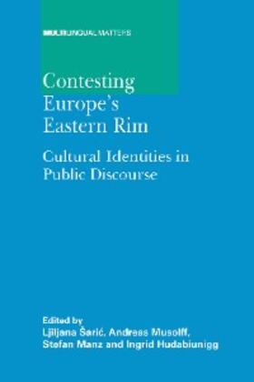 Saric / Musolff / Manz |  Contesting Europe's Eastern Rim | eBook | Sack Fachmedien