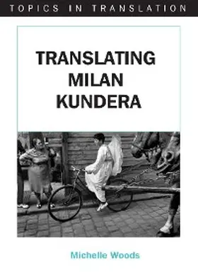 Woods |  Translating Milan Kundera | eBook | Sack Fachmedien
