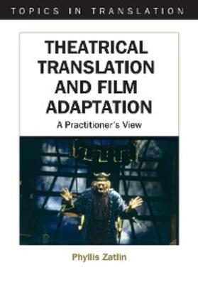 Zatlin |  Theatrical Translation and Film Adaptation | eBook | Sack Fachmedien