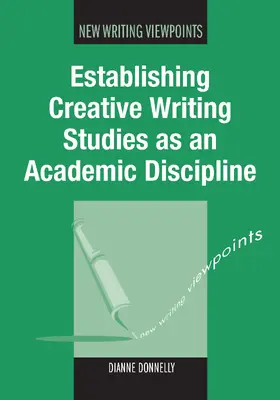 Donnelly |  Establishing Creative Writing Studies as an Academic Discipline | Buch |  Sack Fachmedien