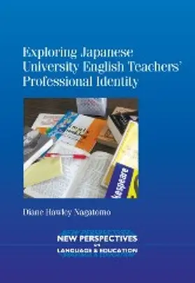 Nagatomo |  Exploring Japanese University English Teachers' Professional Identity | Buch |  Sack Fachmedien