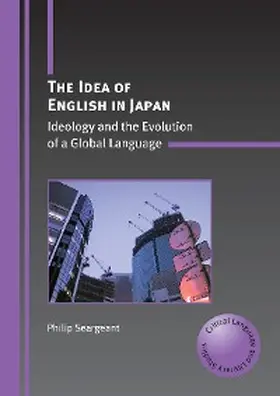 Seargeant |  The Idea of English in Japan | eBook | Sack Fachmedien