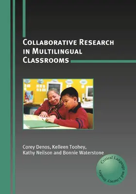 Denos / Toohey / Neilson |  Collaborative Research in Multilingual Classrooms | eBook | Sack Fachmedien