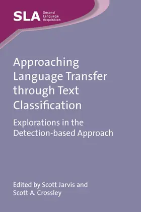Jarvis / Crossley |  Approaching Language Transfer through Text Classification | eBook | Sack Fachmedien