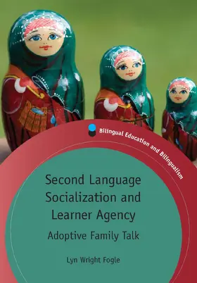 Fogle |  Second Language Socialization and Learner Agency | Buch |  Sack Fachmedien