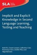 Ellis / Loewen / Elder |  Implicit and Explicit Knowledge in Second Language Learning, Testing and Teaching | eBook | Sack Fachmedien