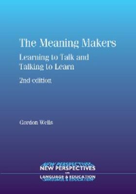Wells |  The Meaning Makers | eBook | Sack Fachmedien