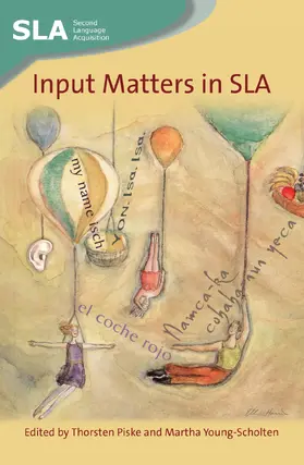Piske / Young-Scholten |  Input Matters in SLA | eBook | Sack Fachmedien