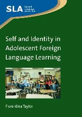 Taylor | Self and Identity in Adolescent Foreign Language Learning | Buch | 978-1-84769-998-5 | www.sack.de