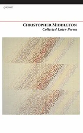 Middleton |  Collected Later Poems | eBook | Sack Fachmedien