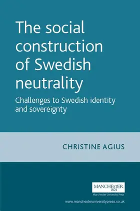 Agius |  The social construction of Swedish neutrality | eBook | Sack Fachmedien