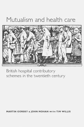 Gorsky / Mohan / Willis |  Mutualism and health care | eBook | Sack Fachmedien