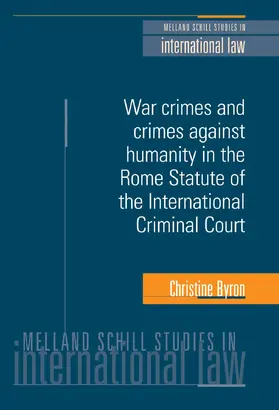 Byron |  War crimes and crimes against humanity in the Rome Statute of the International Criminal Court | eBook | Sack Fachmedien