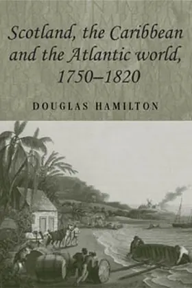 Hamilton |  Scotland, the Caribbean and the Atlantic world, 1750–1820 | eBook | Sack Fachmedien