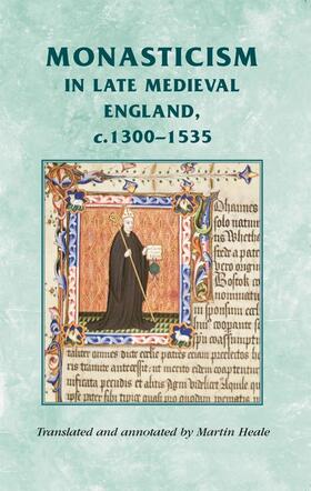 Heale |  Monasticism in late medieval England, c.1300–1535 | eBook | Sack Fachmedien
