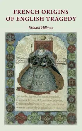 Hillman |  French origins of English tragedy | eBook | Sack Fachmedien