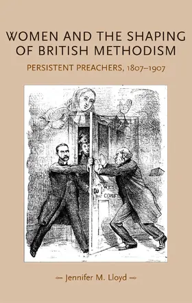 Lloyd |  Women and the shaping of British Methodism | eBook | Sack Fachmedien